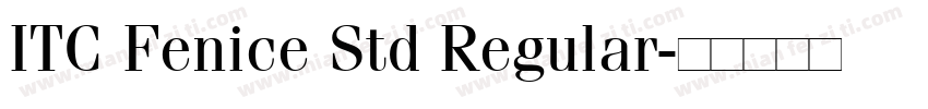 ITC Fenice Std Regular字体转换